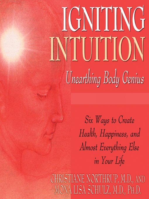 Title details for Igniting Intuition by Christiane Northrup - Available